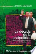 libro La Década De La Antipolítica